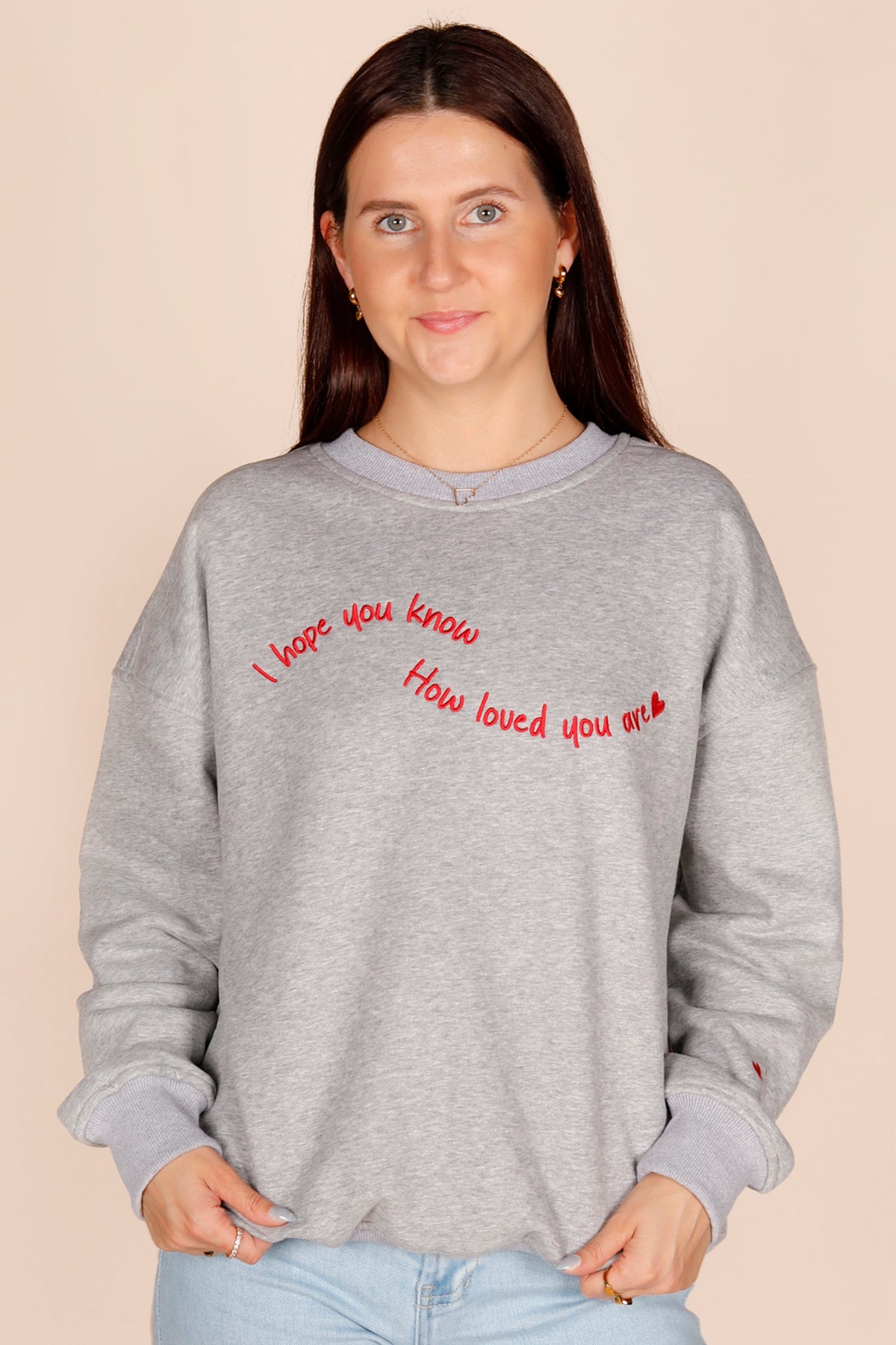 You Are Loved Sweatshirt - FINAL SALE